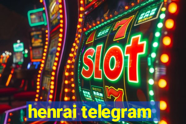 henrai telegram